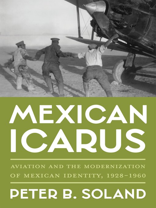 Title details for Mexican Icarus by Peter B. Soland - Available